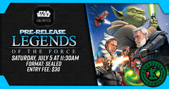 Star Wars Unlimited: Legends of the Force Prerelease! | Saturday, July 5 at 11:30AM